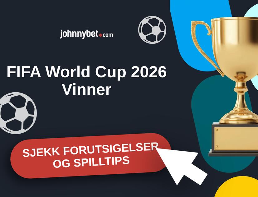 FIFA World Cup 2026 Prediksjoner og Spilltips