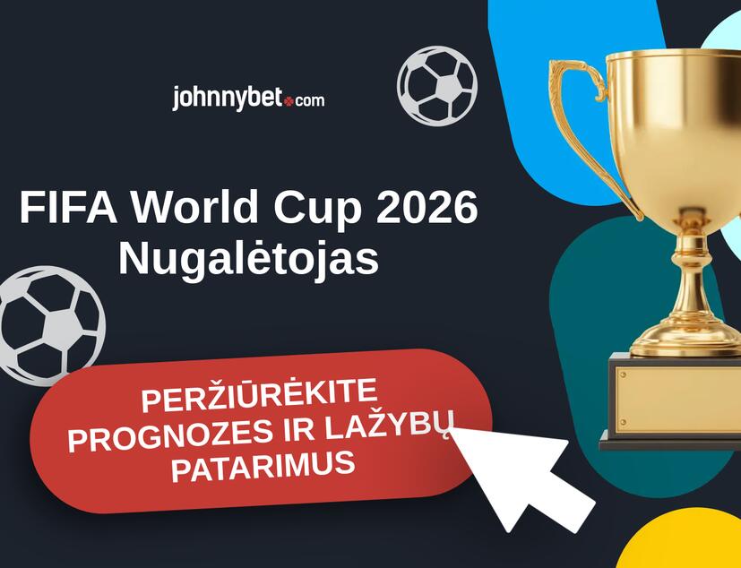 FIFA World Cup 2026 Prognozės ir Statymų Patarimai