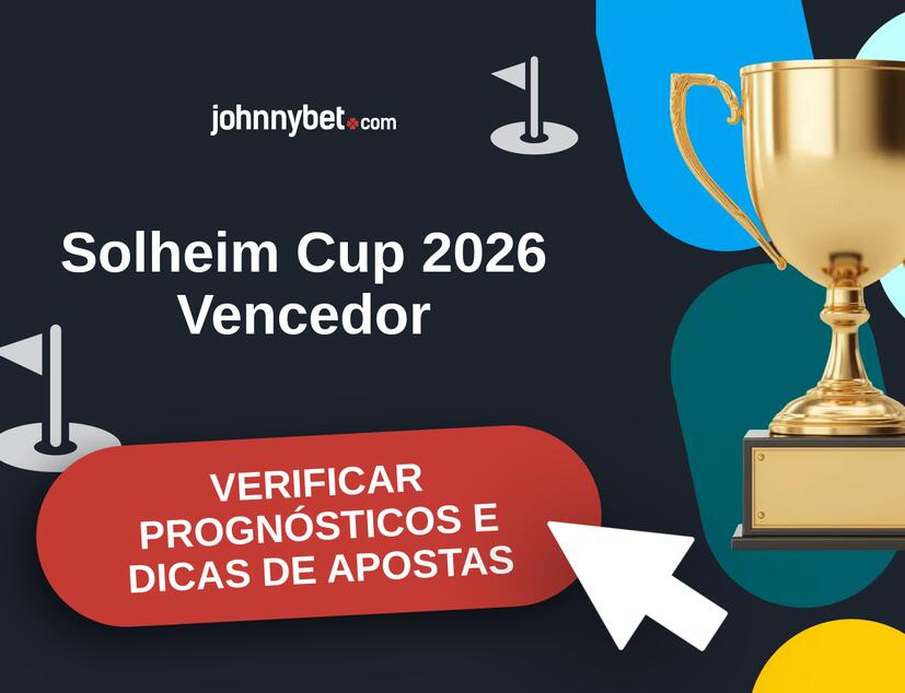 Solheim Cup 2026 Prognósticos e Dicas de Apostas