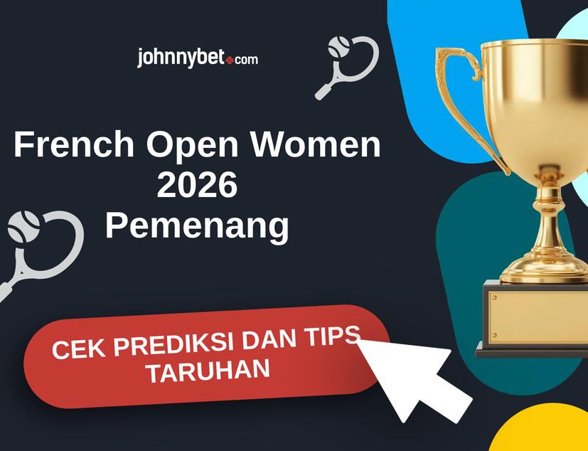 French Open Women 2026 Prediksi dan Tips Taruhan