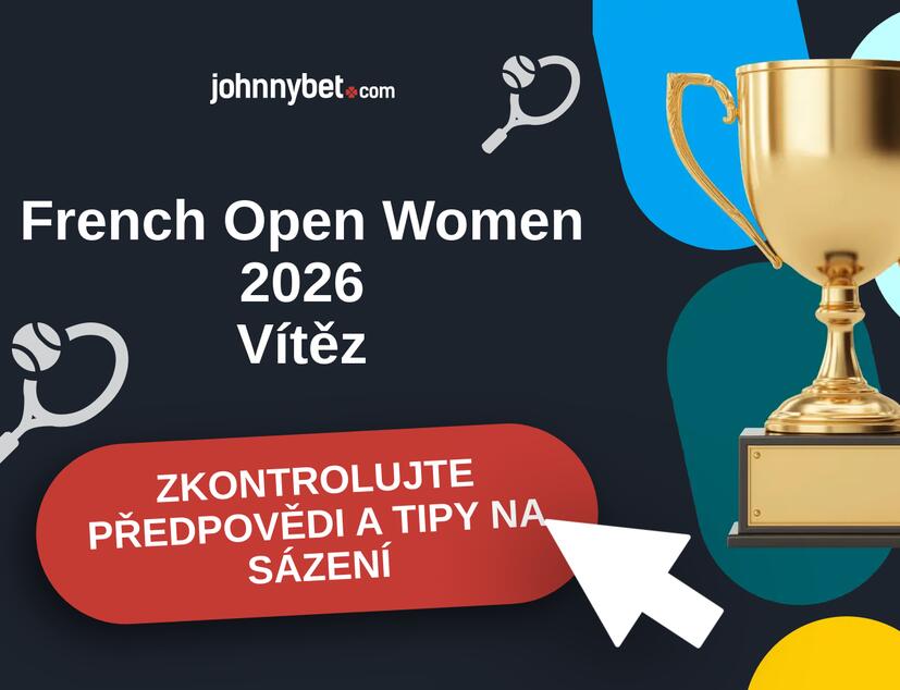 French Open Women 2026 Predikce a tipy na sázení.