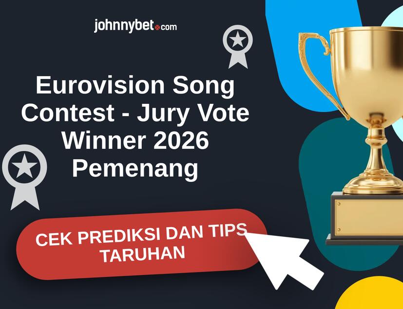 Eurovision Song Contest - Jury Vote Winner 2026 Prediksi dan Tips Taruhan