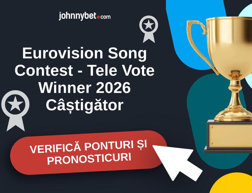 Eurovision Song Contest - Tele Vote Winner 2026 Predicțiile și Sfaturile de pariu 