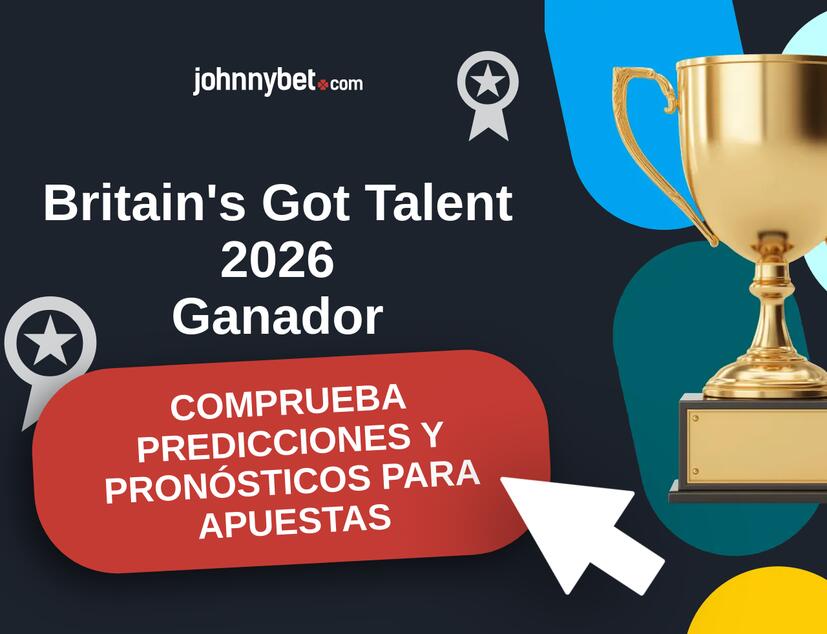 Britain's Got Talent 2026 Pronósticos y Consejos de Apuestas
