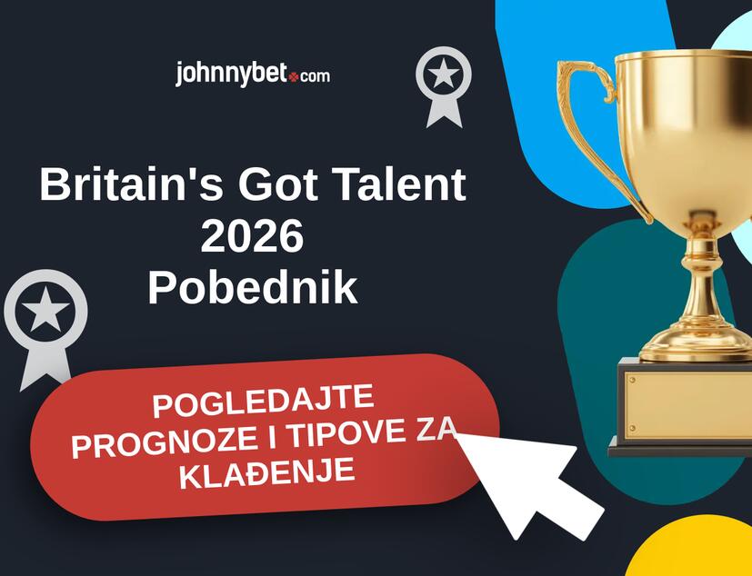 Britain's Got Talent 2026 Tipovi i prognoze