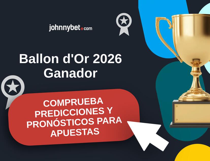 Ballon d'Or 2026 Pronósticos y Consejos de Apuestas