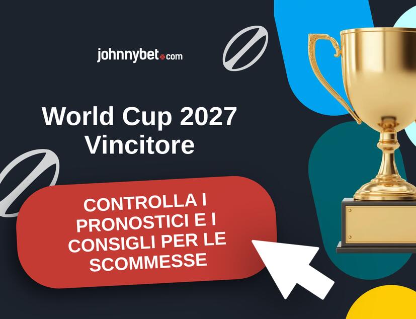 World Cup 2027 Pronostici e Consigli Scommesse