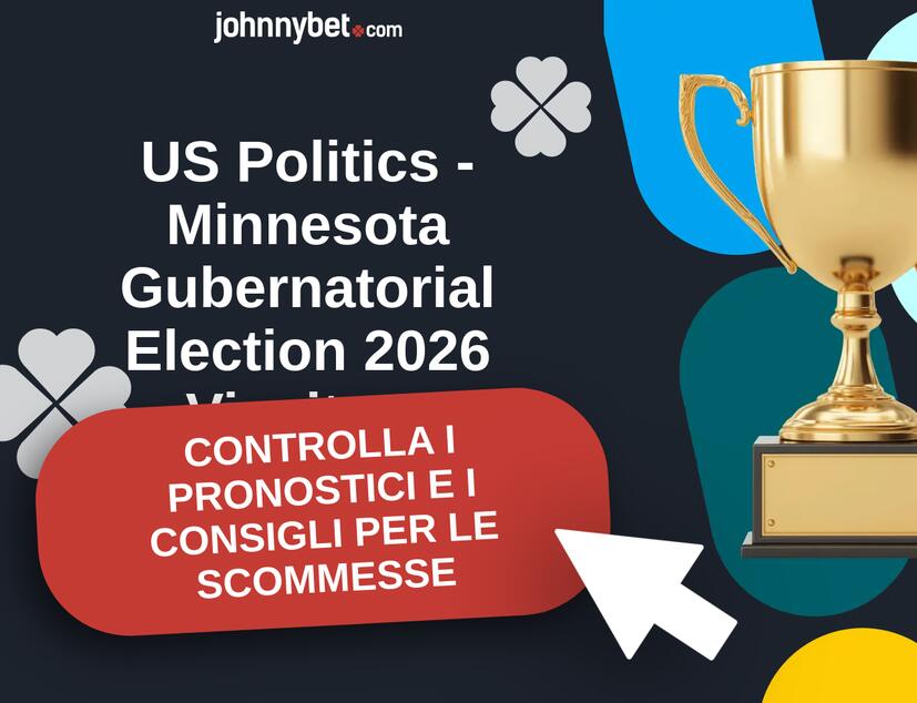 US Politics - Minnesota Gubernatorial Election 2026 Pronostici e Consigli Scommesse