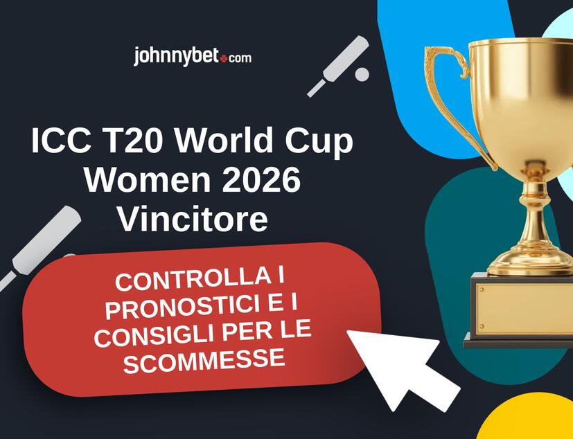 ICC T20 World Cup Women 2026 Pronostici e Consigli Scommesse