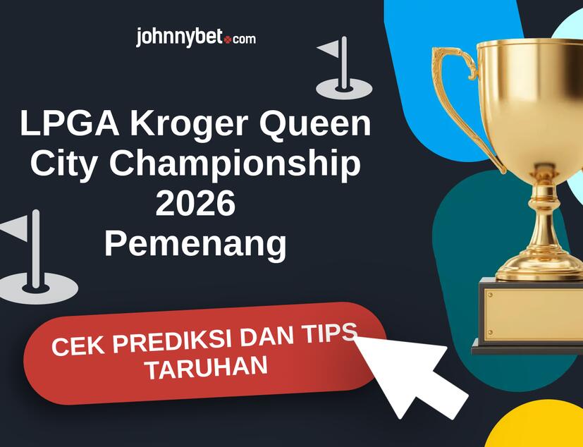 LPGA Kroger Queen City Championship 2026 Prediksi dan Tips Taruhan