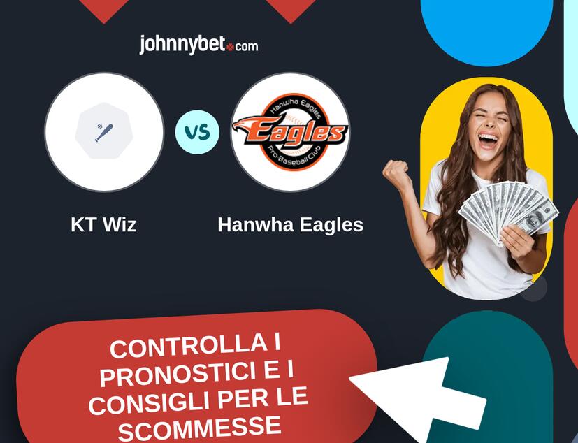KT Wiz - Hanwha Eagles Pronostici e Consigli Scommesse