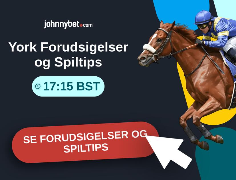 York - 17:15 BST Forudsigelser og Spiltips