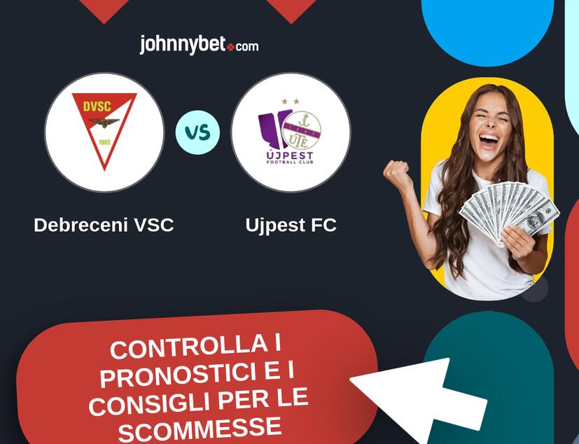 Debreceni VSC - Ujpest FC Pronostici e Consigli Scommesse