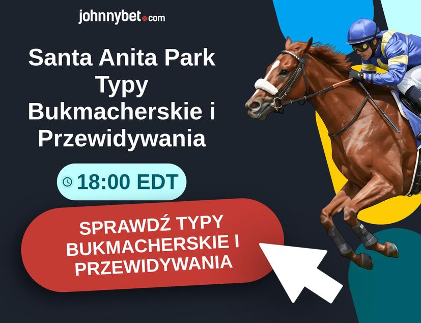 Santa Anita Park - 18:00 EDT Typy Bukmacherskie i Przewidywania