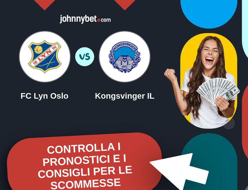 FC Lyn Oslo - Kongsvinger IL Pronostici e Consigli Scommesse