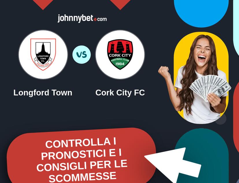 Longford Town - Cork City FC Pronostici e Consigli Scommesse
