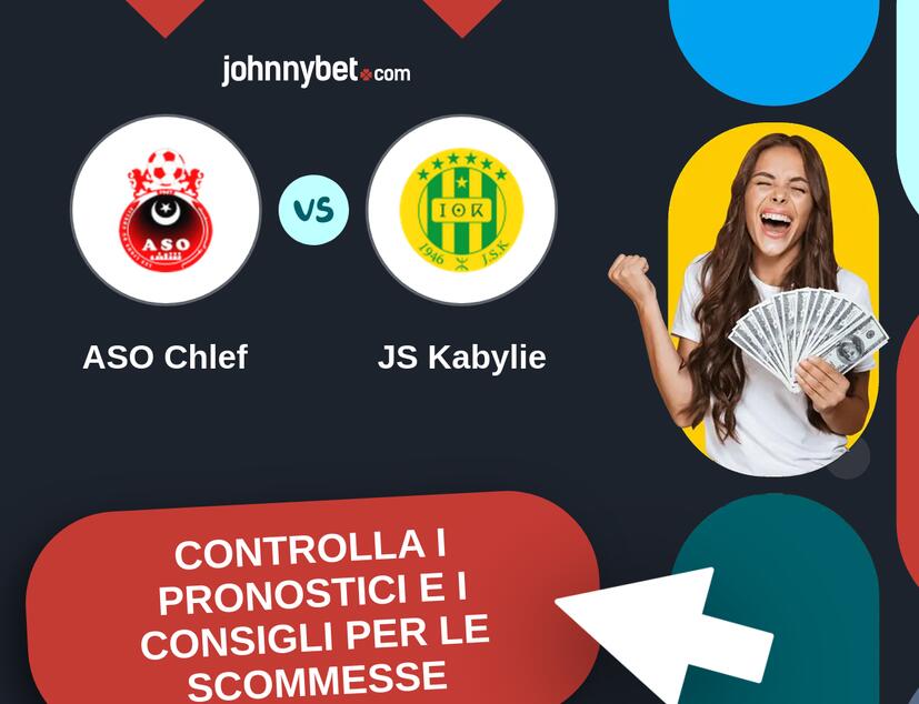 ASO Chlef - JS Kabylie Pronostici e Consigli Scommesse