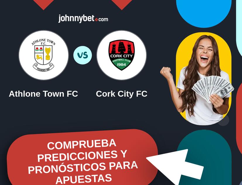 Athlone Town FC - Cork City FC Pronósticos y Consejos de Apuestas
