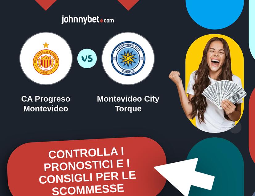 CA Progreso Montevideo - Montevideo City Torque Pronostici e Consigli Scommesse