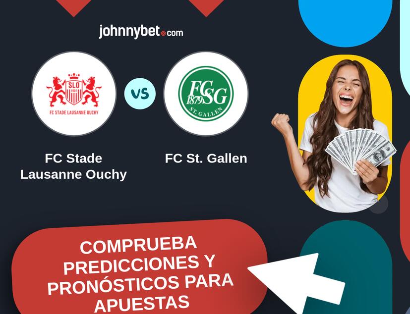 FC Stade Lausanne Ouchy - FC St. Gallen Pronósticos y Consejos de Apuestas
