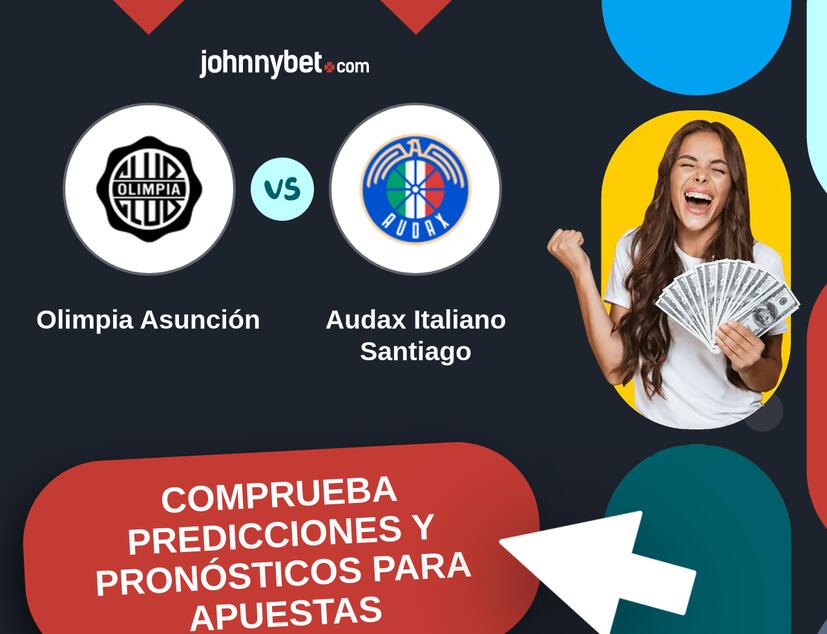 Olimpia Asunción - Audax Italiano Santiago Pronósticos y Consejos de Apuestas