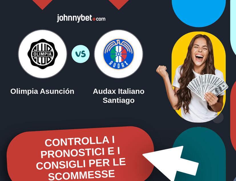 Olimpia Asunción - Audax Italiano Santiago Pronostici e Consigli Scommesse