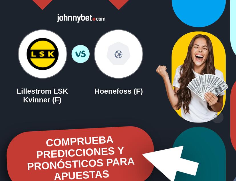 Lillestrom LSK Kvinner (F) - Hoenefoss (F) Pronósticos y Consejos de Apuestas