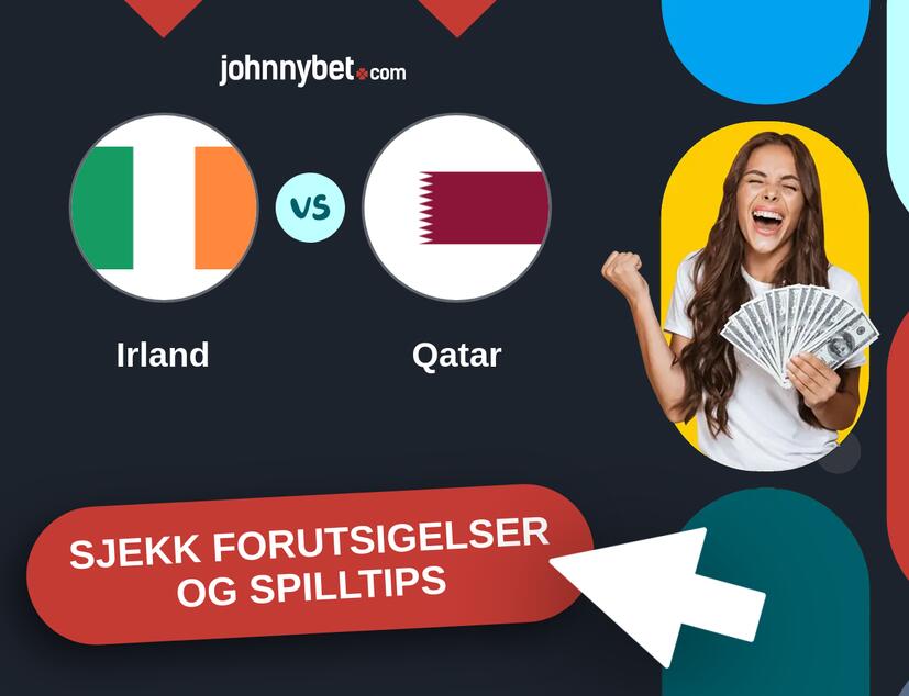 Irland - Qatar Prediksjoner og Spilltips