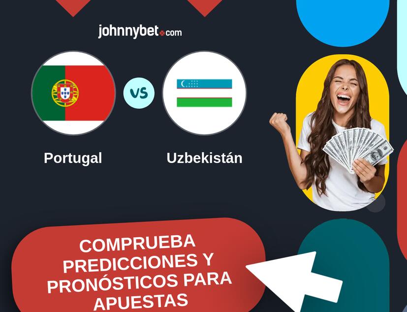 Portugal - Uzbekistán Pronósticos y Consejos de Apuestas
