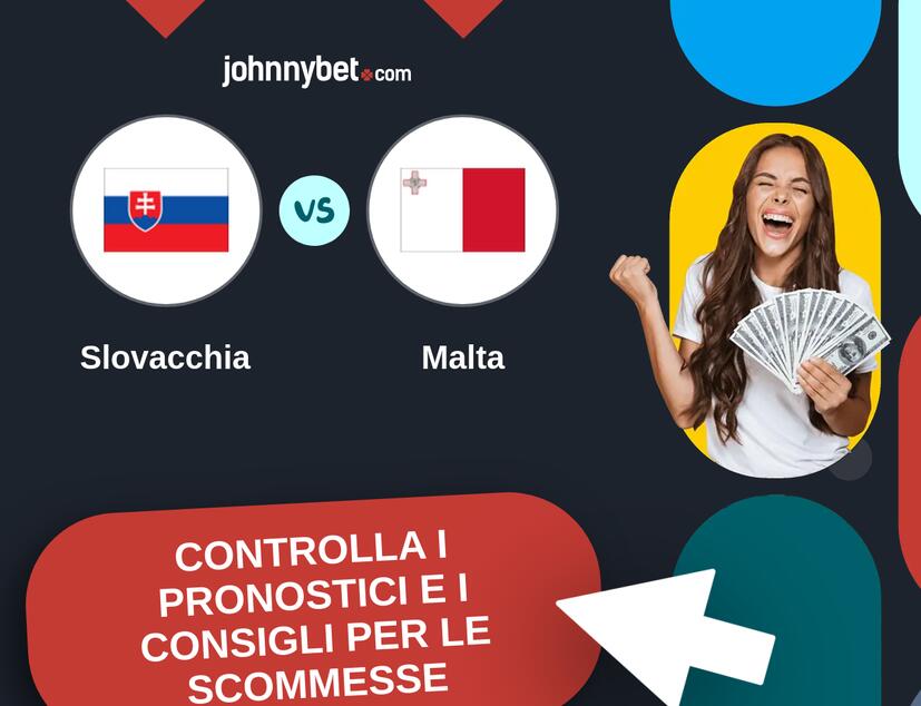 Slovacchia - Malta Pronostici e Consigli Scommesse