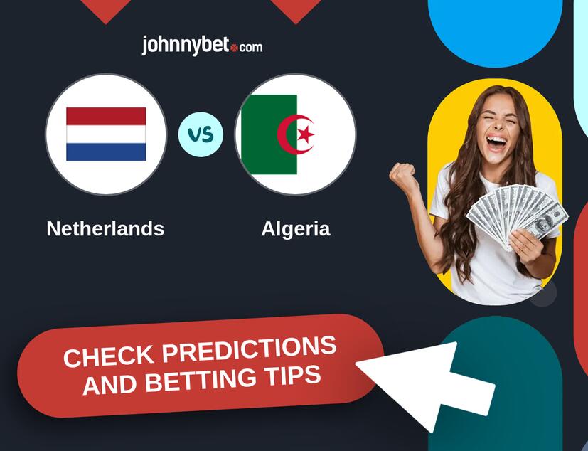 Netherlands - Algeria Predictions and Betting Tips