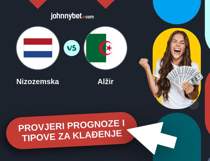 Nizozemska - Alžir Tipovi i prognoze