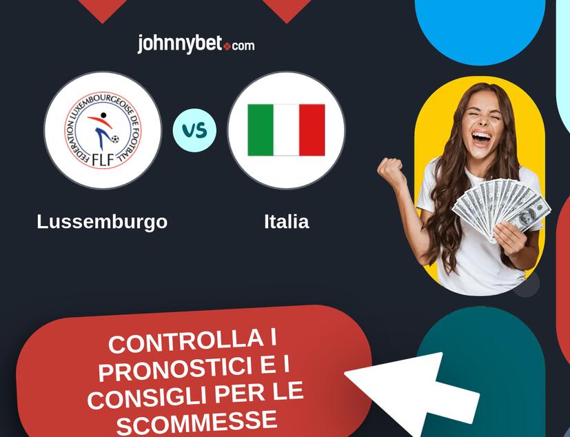 Lussemburgo - Italia Pronostici e Consigli Scommesse