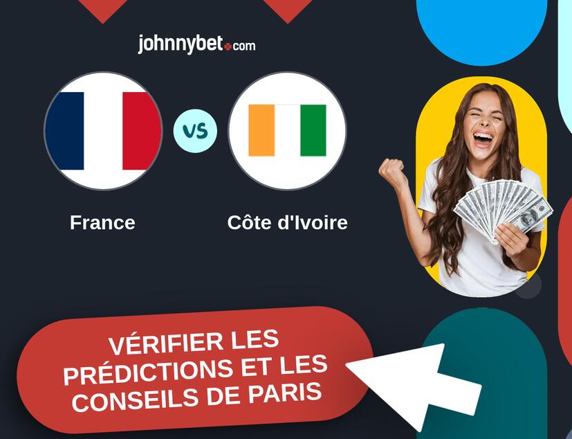 France - Côte d'Ivoire Prédictions et Conseils de Paris