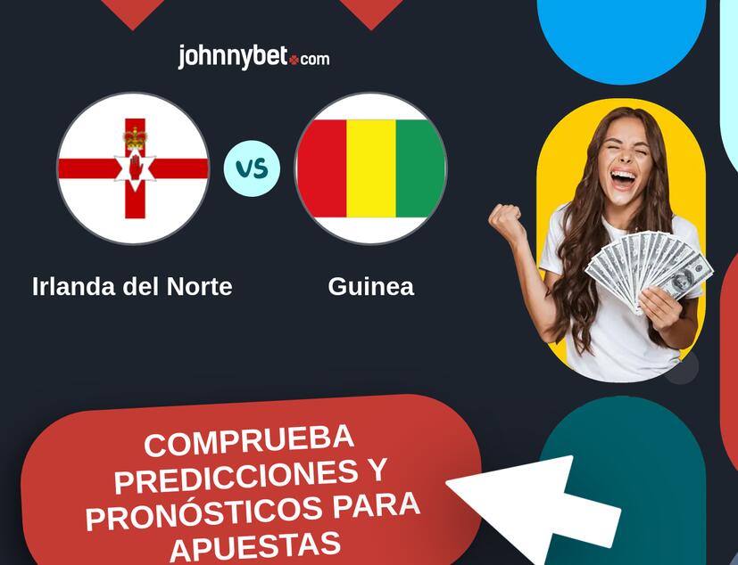 Irlanda del Norte - Guinea Pronósticos y Consejos de Apuestas