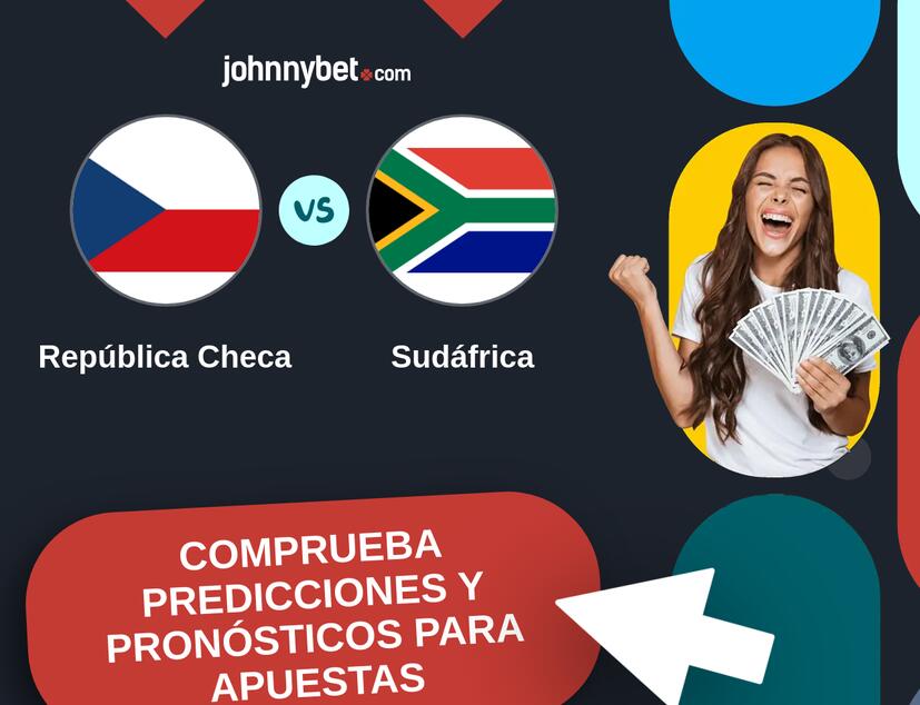 República Checa - Sudáfrica Pronósticos y Consejos de Apuestas