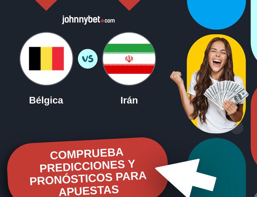 Bélgica - Irán Pronósticos y Consejos de Apuestas