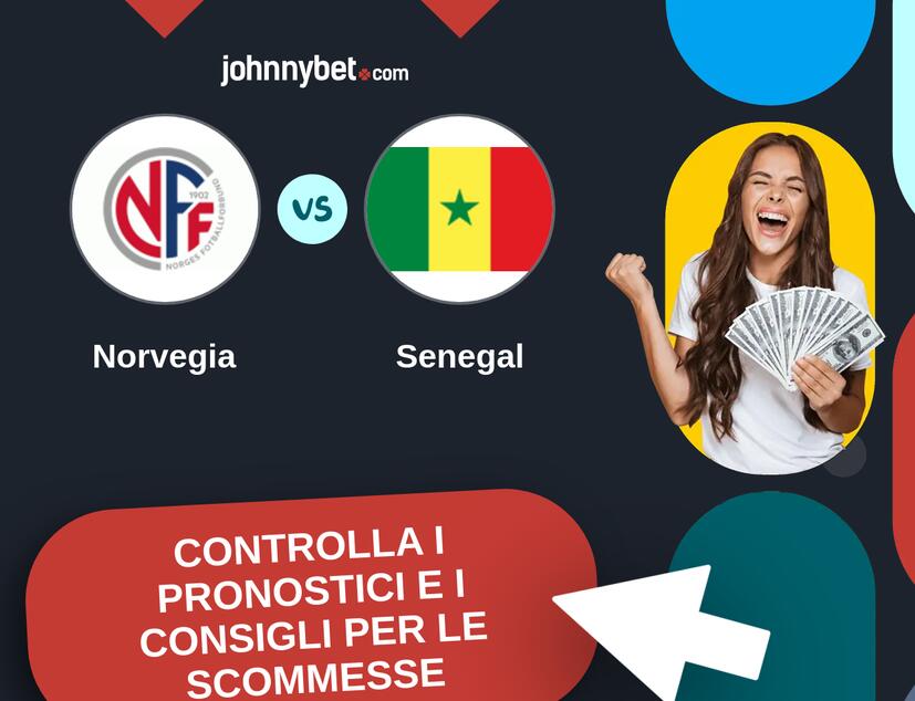 Norvegia - Senegal Pronostici e Consigli Scommesse
