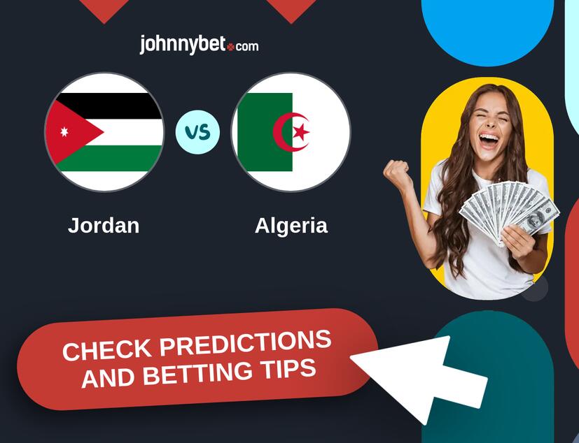 Jordan - Algeria Predictions and Betting Tips
