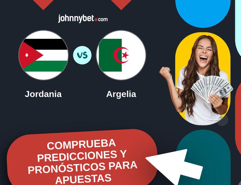 Jordania - Argelia Pronósticos y Consejos de Apuestas