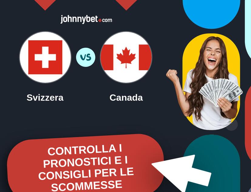 Svizzera - Canada Pronostici e Consigli Scommesse
