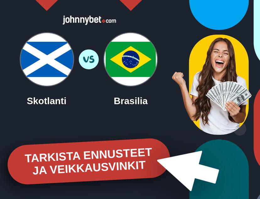 Skotlanti - Brasilia Ennusteet ja Vetovihjeet