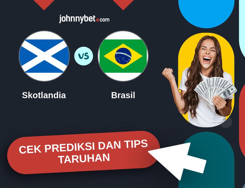 Skotlandia - Brasil Prediksi dan Tips Taruhan
