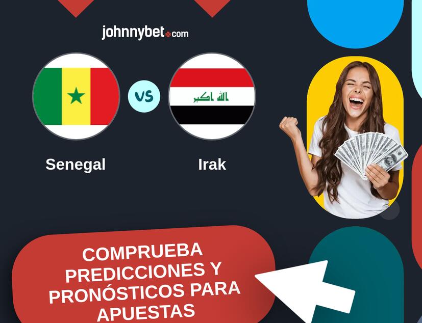 Senegal - Irak Pronósticos y Consejos de Apuestas