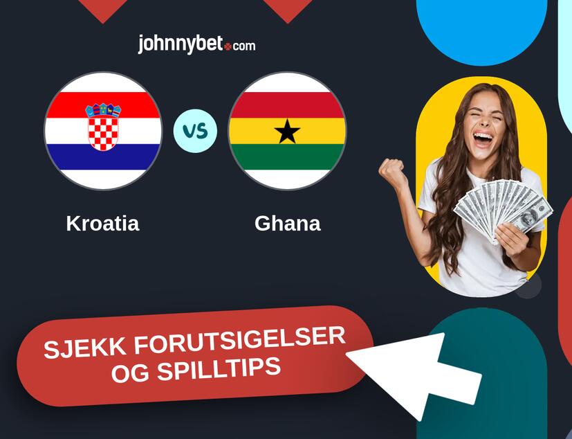 Kroatia - Ghana Prediksjoner og Spilltips