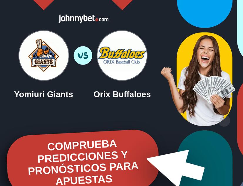 Yomiuri Giants - Orix Buffaloes Pronósticos y Consejos de Apuestas