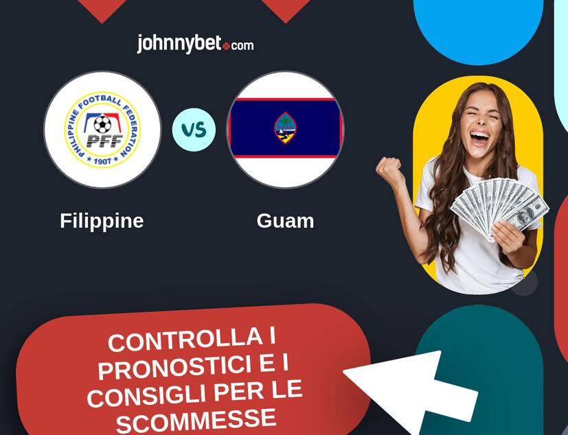 Filippine - Guam Pronostici e Consigli Scommesse