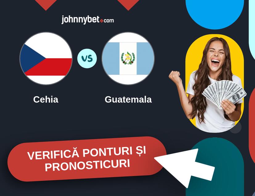 Cehia - Guatemala Predicțiile și Sfaturile de pariu 