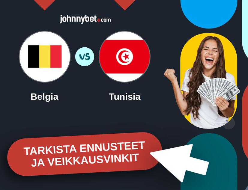 Belgia - Tunisia Ennusteet ja Vetovihjeet