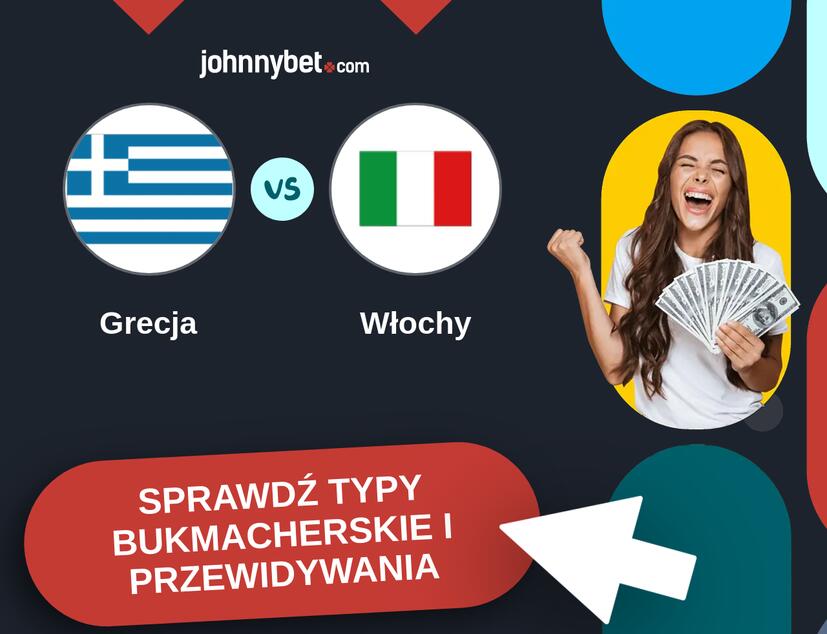 Grecja - Włochy Typy Bukmacherskie i Przewidywania